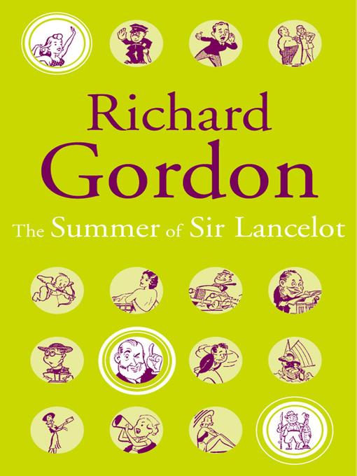 Title details for The Summer of Sir Lancelot by Richard Gordon - Available